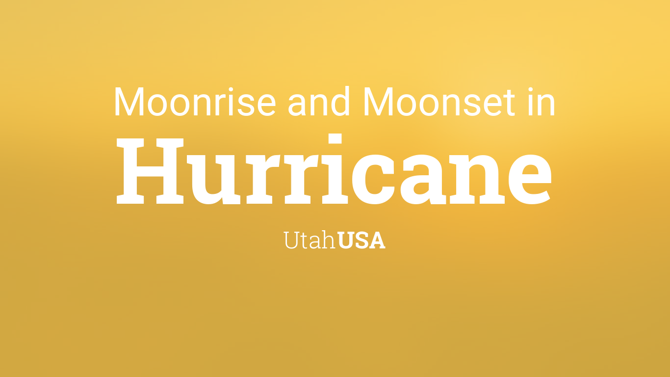 Moonrise, Moonset, and Moon Phase in Hurricane