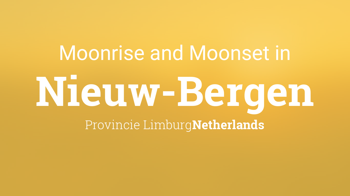 Moonrise, Moonset, and Moon Phase in Nieuw-Bergen, March 2024
