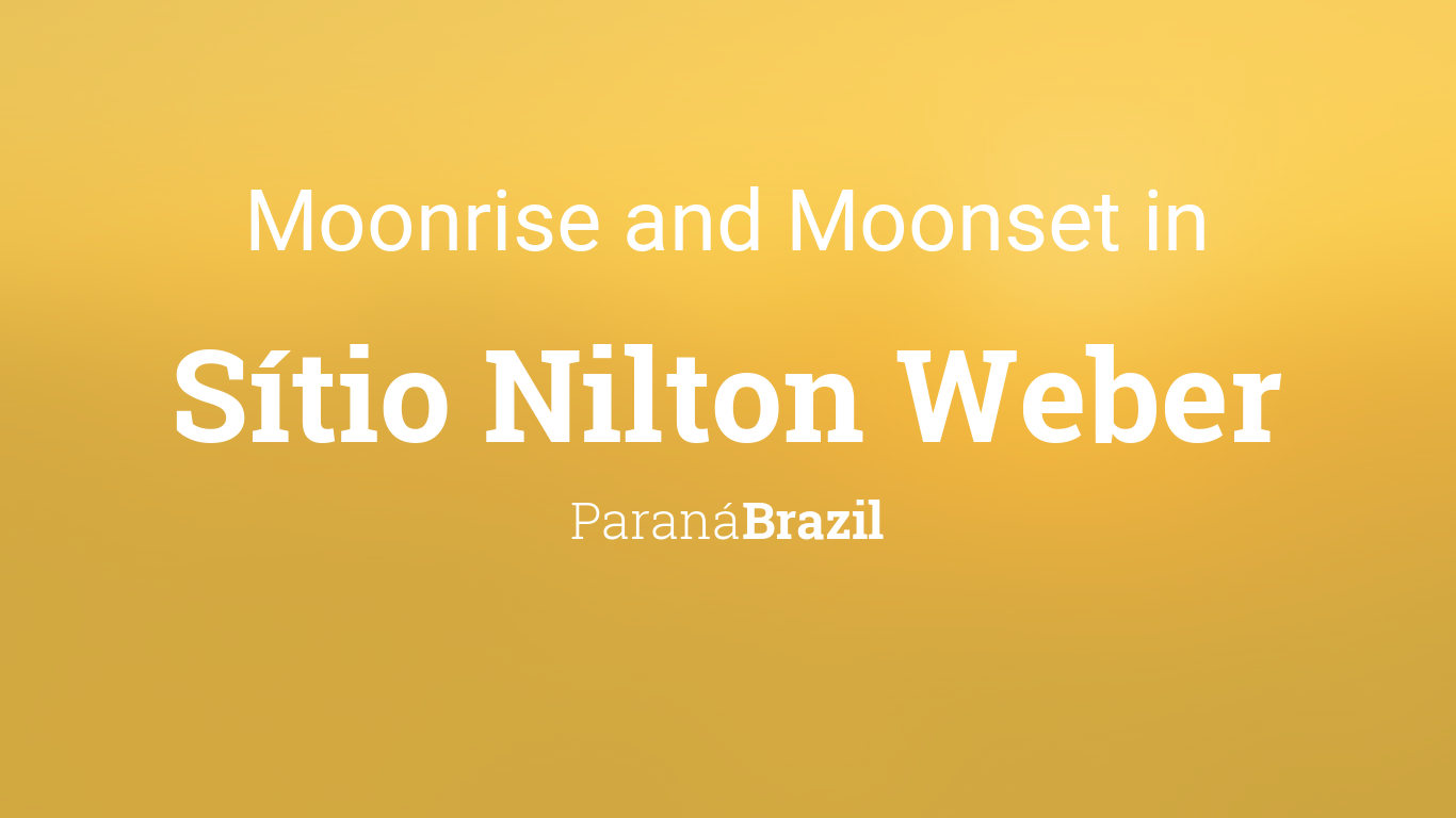Moonrise, Moonset, and Moon Phase in Sítio Nilton Weber