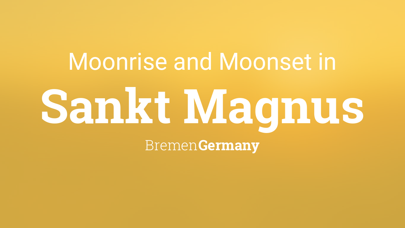 Moonrise, Moonset, and Moon Phase in Sankt Magnus
