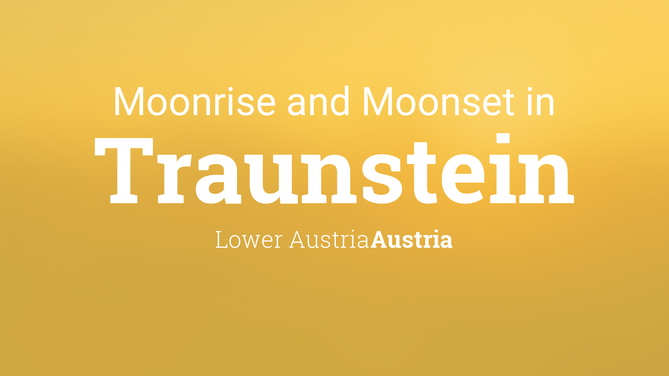 Moonrise, Moonset, and Moon Phase in Traunstein