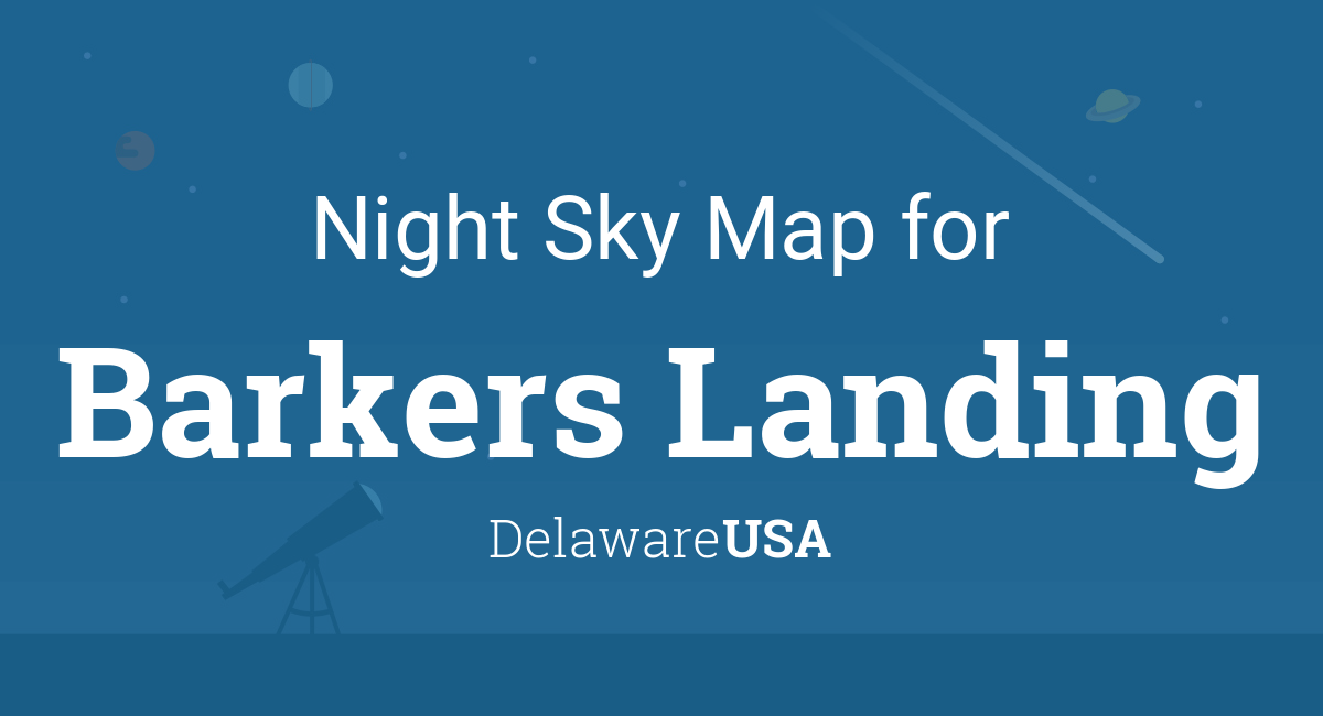 Night Sky Map & Planets Visible Tonight in Barkers Landing