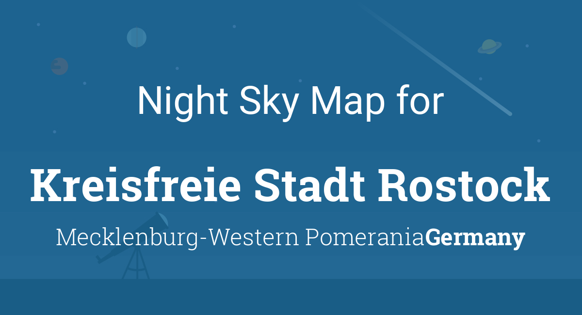 Night Sky Map & Planets Visible Tonight in Kreisfreie Stadt Rostock