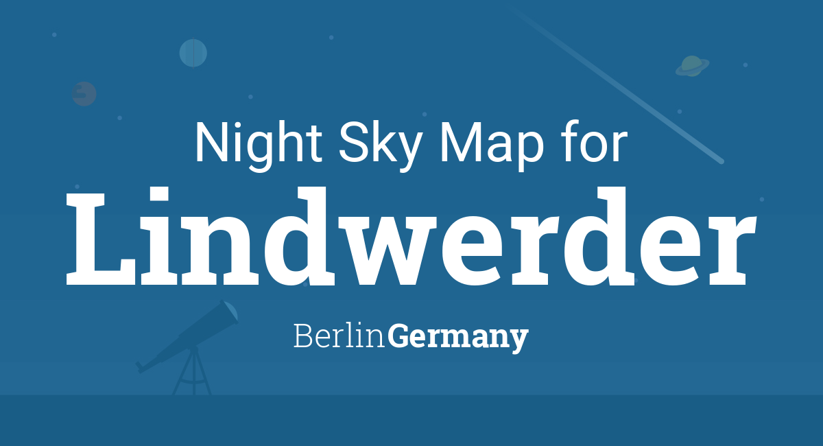 Night Sky Map & Planets Visible Tonight in Lindwerder