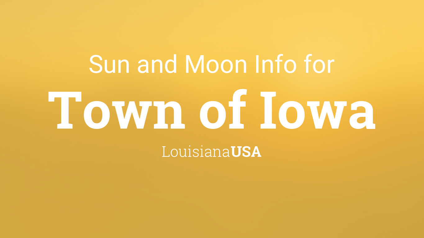 Sun & moon times today, Town of Iowa, Louisiana, USA
