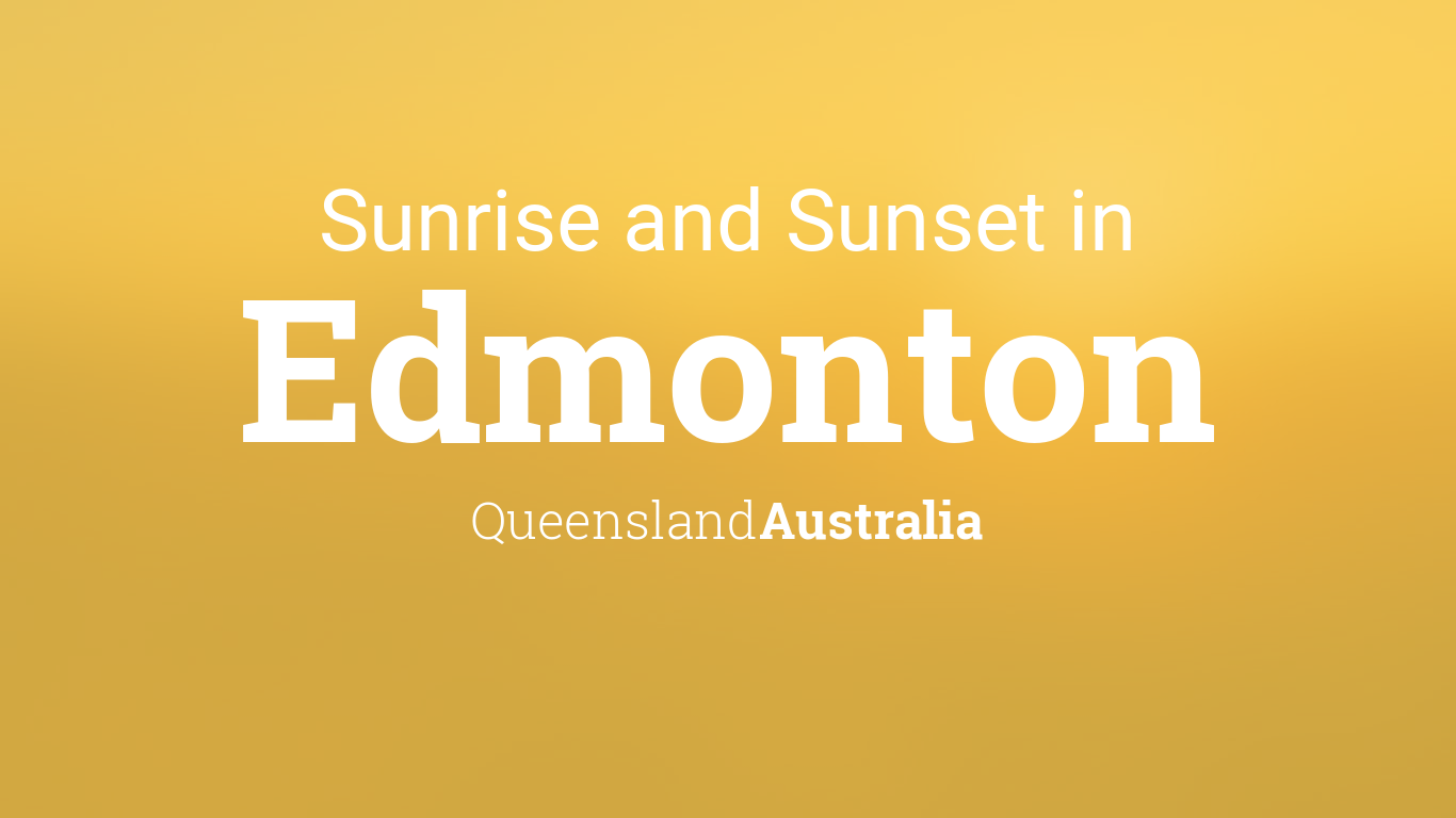 Sunrise And Sunset Times In Edmonton