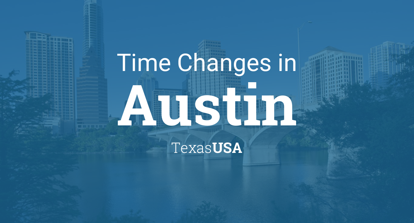 Daylight Saving Time Changes 2021 in Austin, Texas, USA