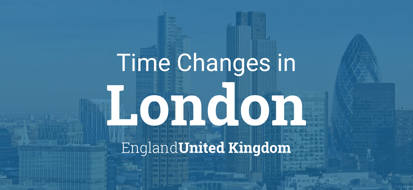 Daylight Saving Time Changes 2016 in London, England, United Kingdom