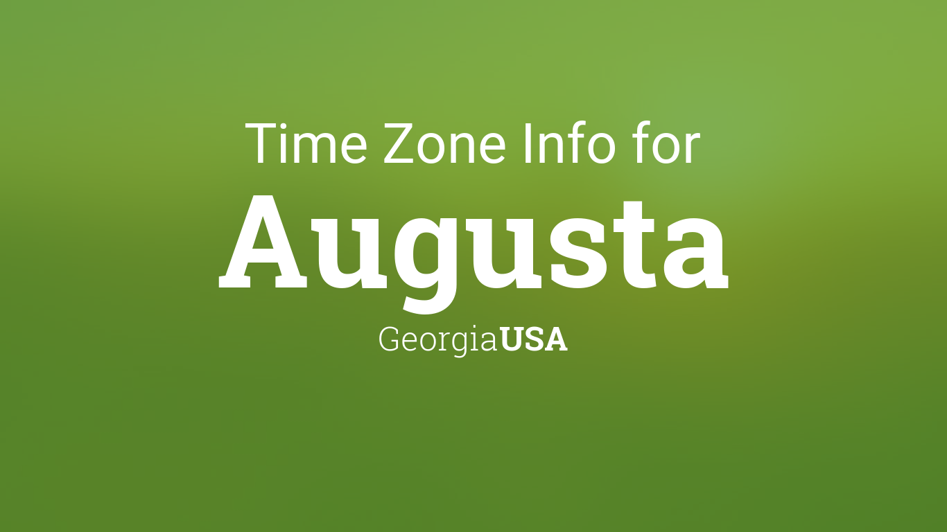 Time Zone & Clock Changes in Augusta, Georgia, USA