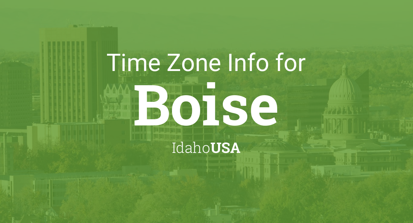Time Zone Clock Changes In Boise Idaho Usa