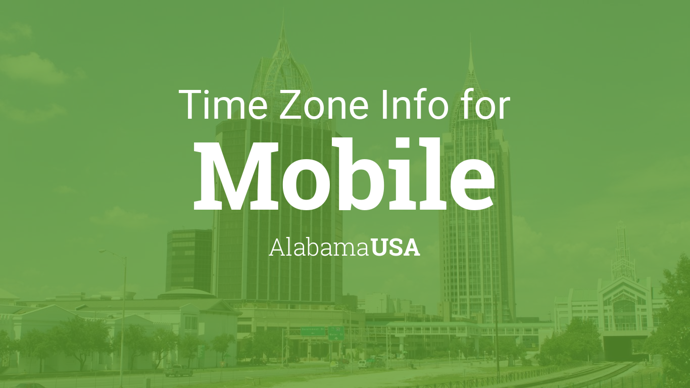 Time Zone Clock Changes In Mobile Alabama Usa