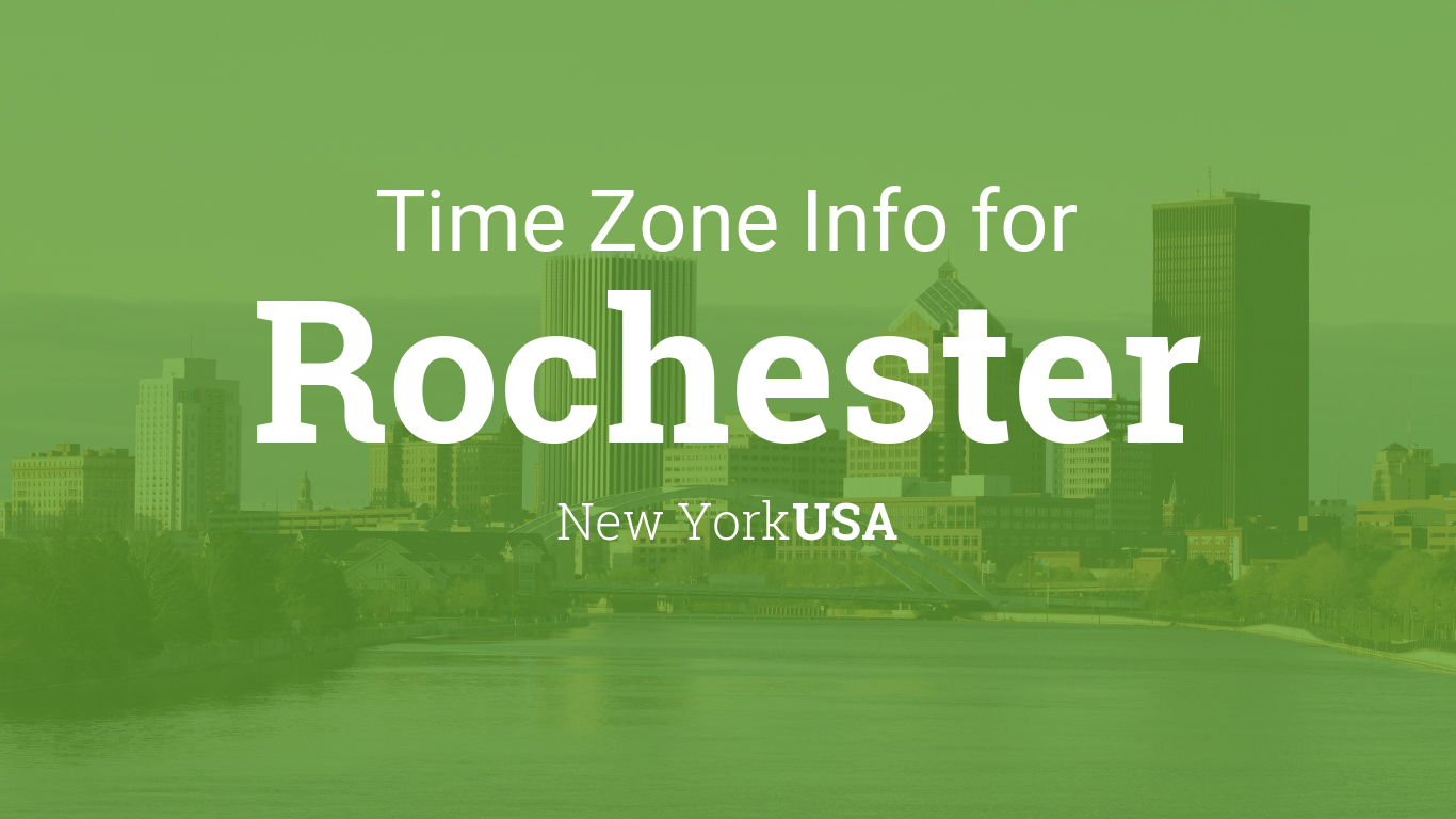 Time Zone & Clock Changes in Rochester, New York, USA