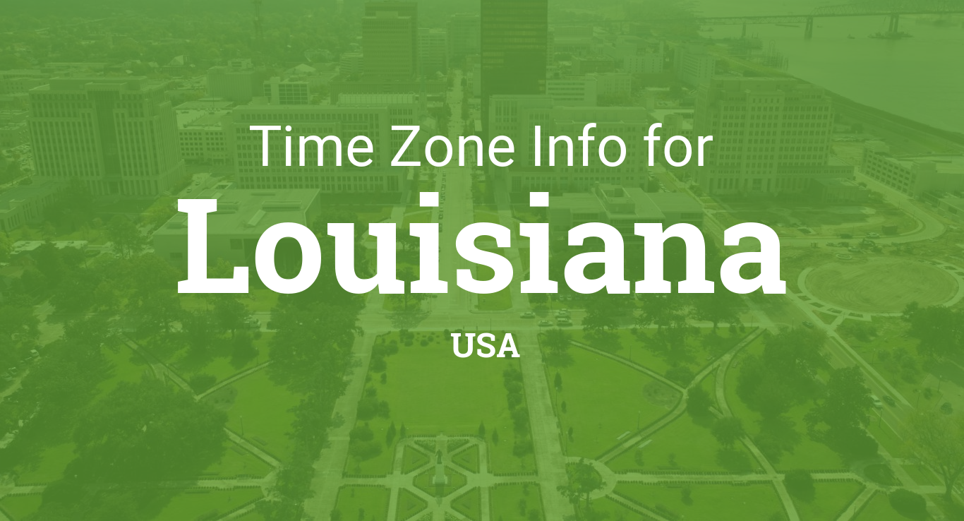 Time Zones In Louisiana United States
