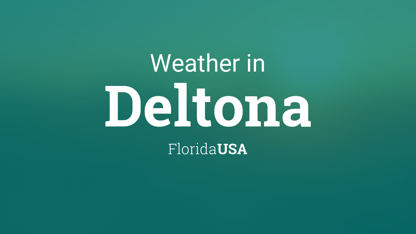 Weather for Deltona, Florida, USA1366 x 768