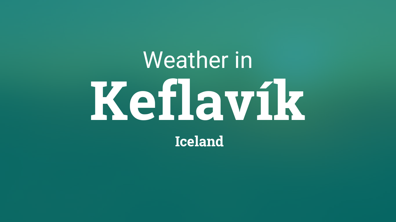 Weather for Keflavík, Iceland