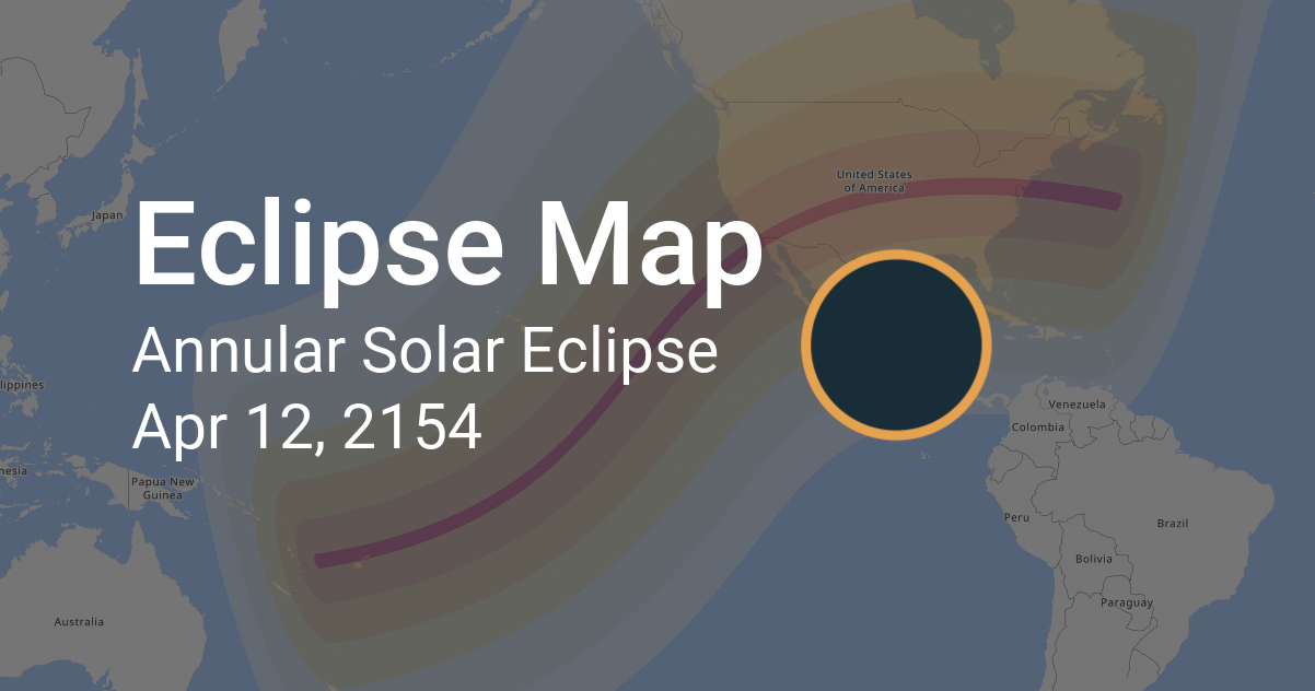 Annular Solar Eclipse on April 12, 2154: Path Map and Times