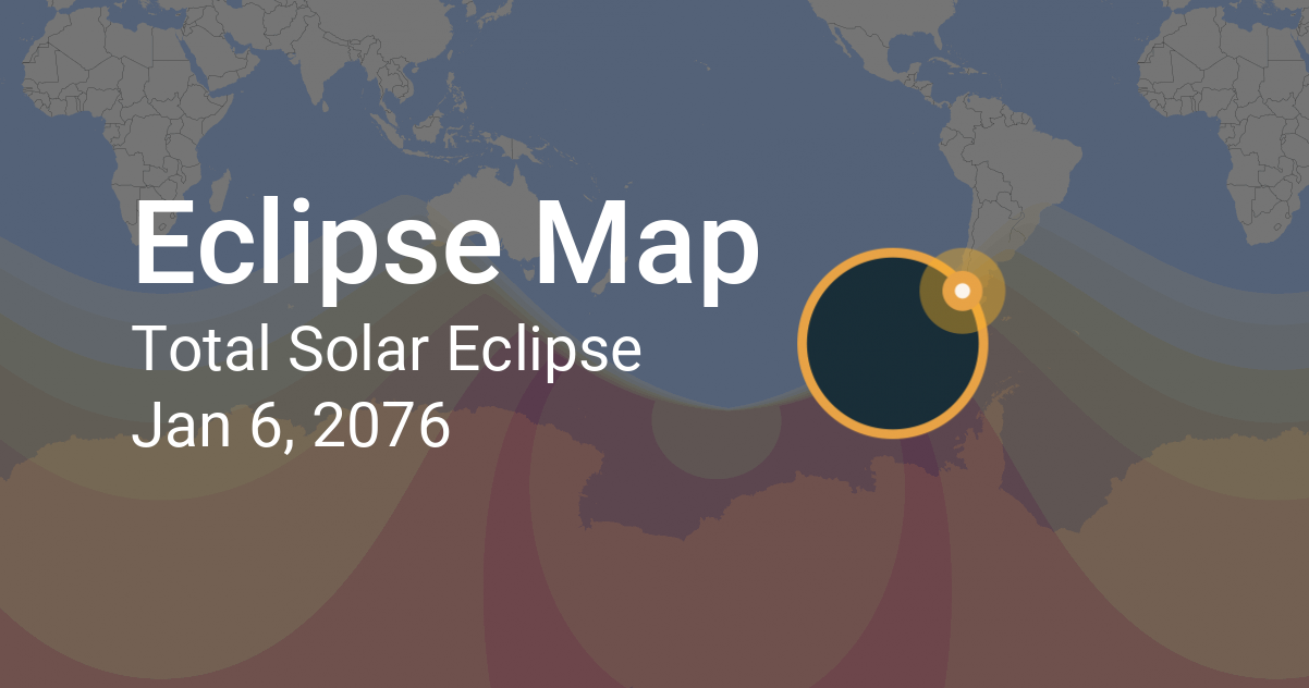 Total Solar Eclipse on January 6, 2076: Path Map and Times