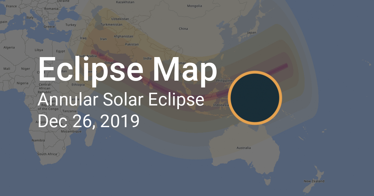 Annular Solar Eclipse on December 26, 2019: Path Map and Times