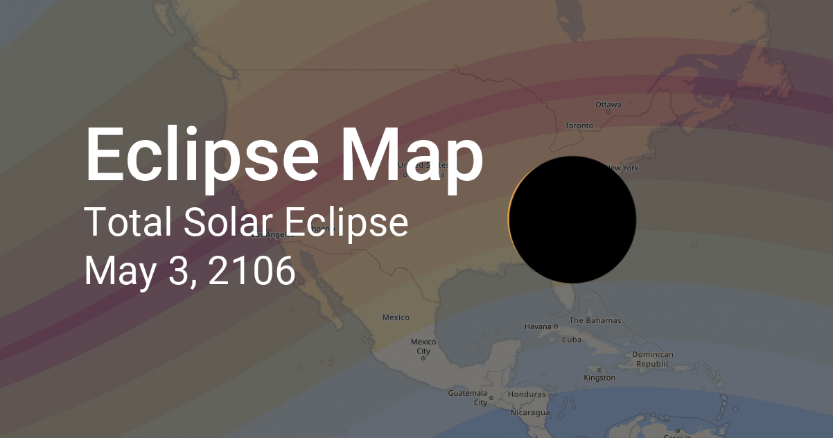 Eclipse Path of Total Solar Eclipse on May 3, 2106