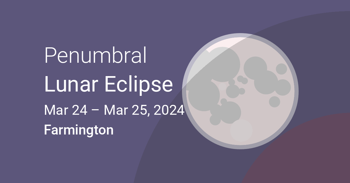 Eclipses visible in Farmington, Washington, USA