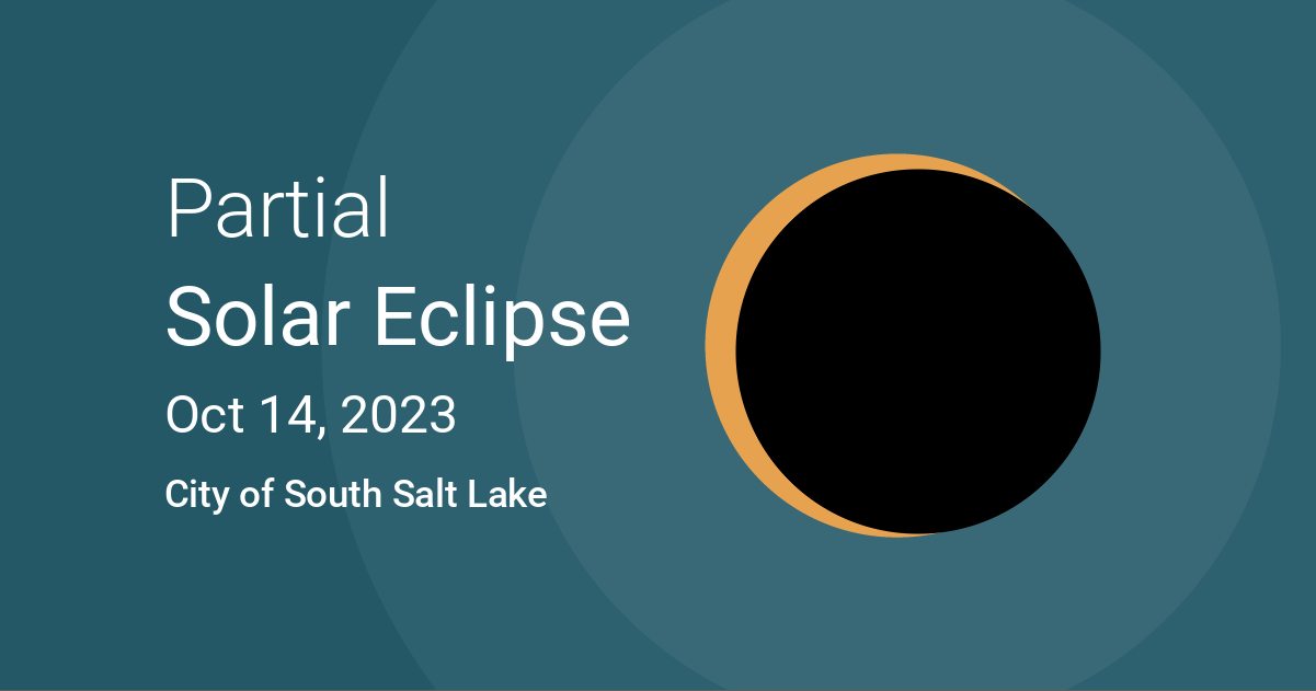 Eclipses visible in City of South Salt Lake, Utah, USA