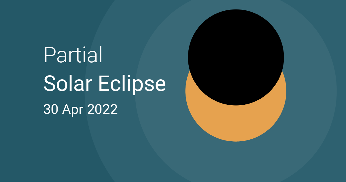 Partial Solar Eclipse on 30 April 2022