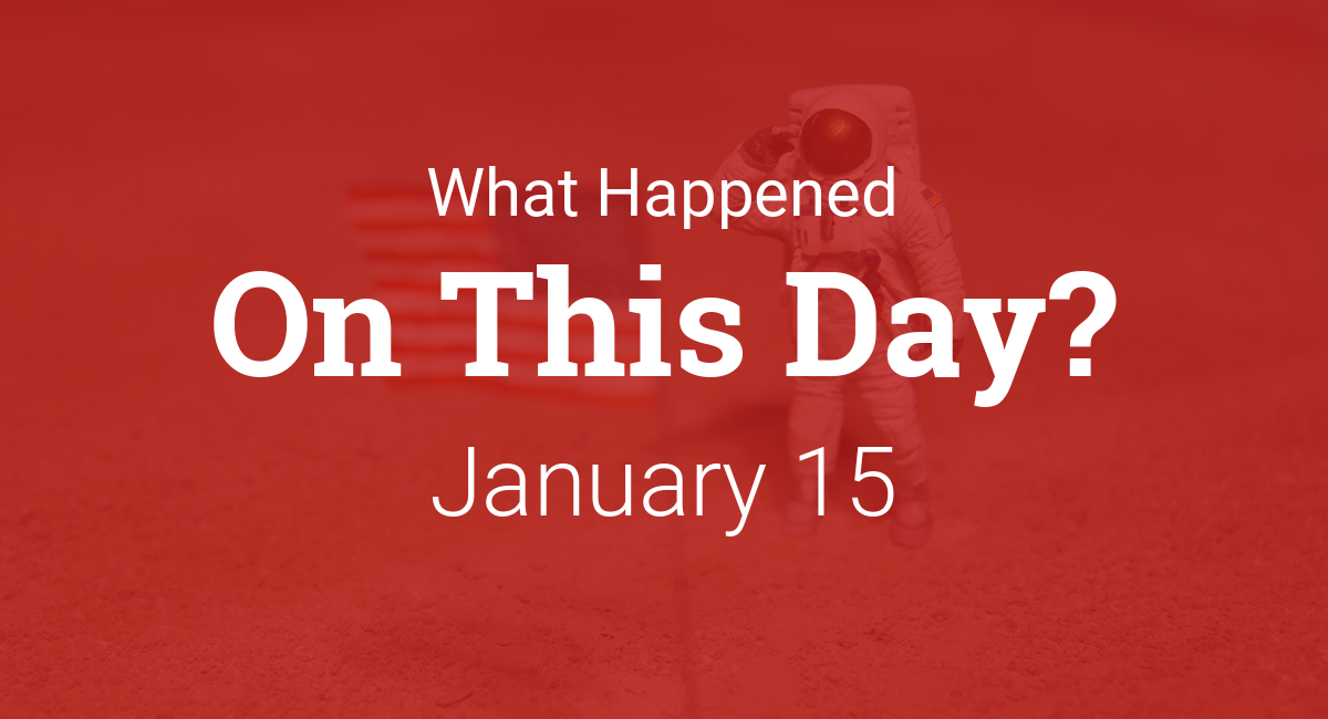 On this day in history January 15
