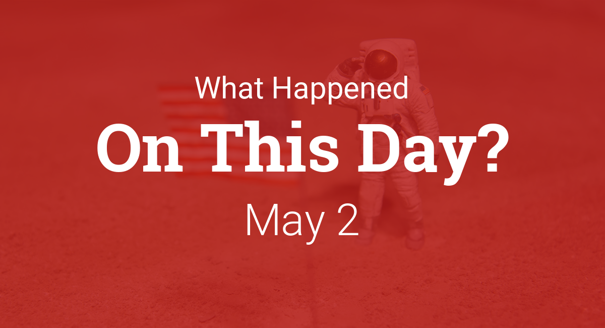 On This Day May 2
