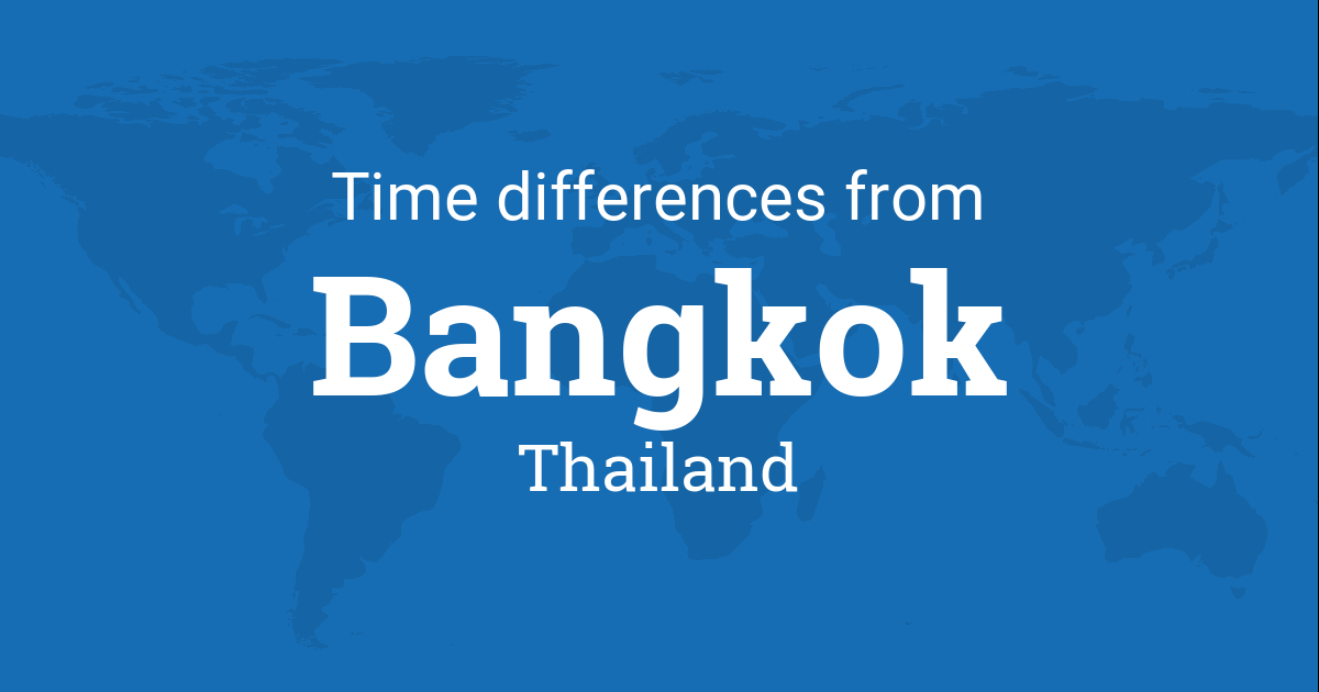 Time Difference between Bangkok, Thailand and World