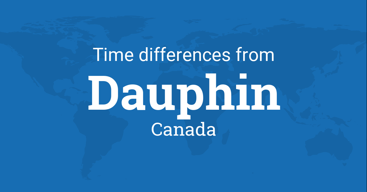Time Difference between Dauphin, Manitoba, Canada and the World