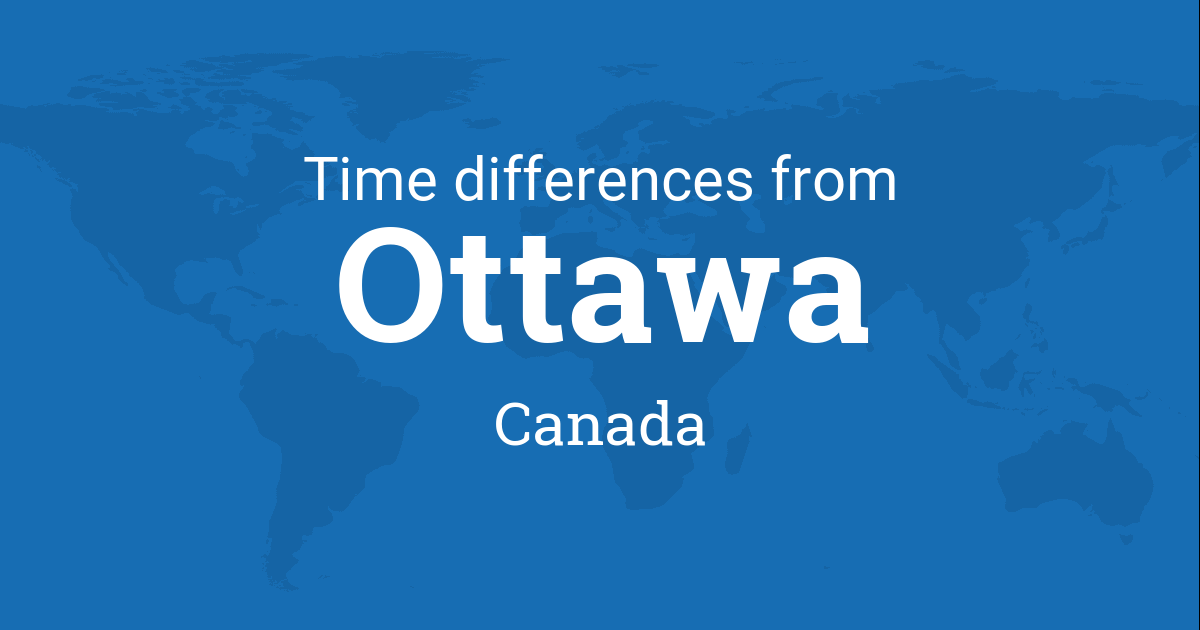Time difference between Ottawa, Ontario, Canada and the world