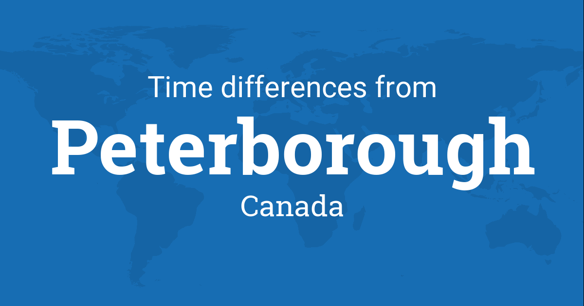 Time Difference between Peterborough, Ontario, Canada and the World