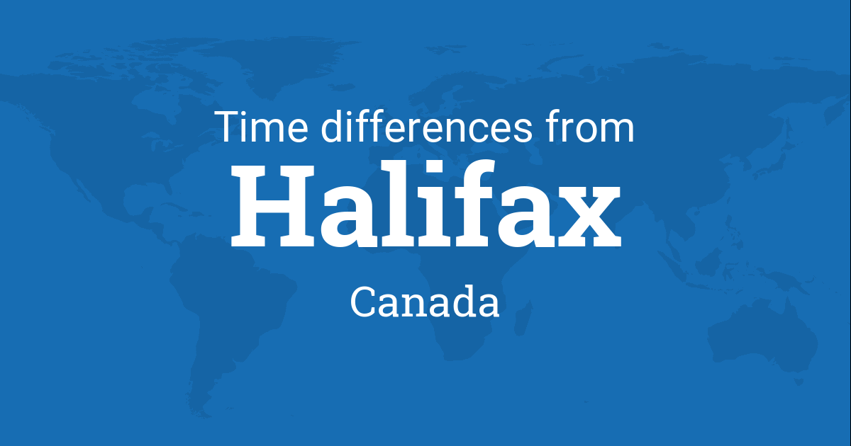 Time Difference between Halifax, Nova Scotia, Canada and the World