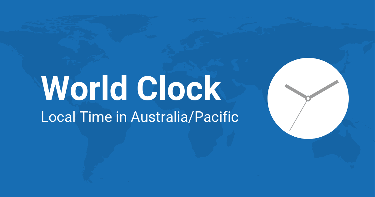The Clock — Australia/Pacific
